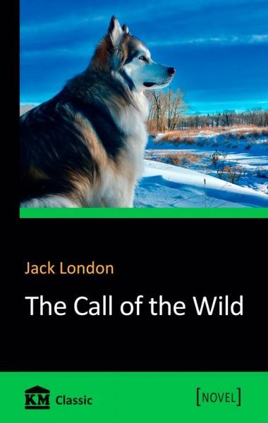 Книга Джек Лондон «The Call of the Wild» 978-966-948-214-3