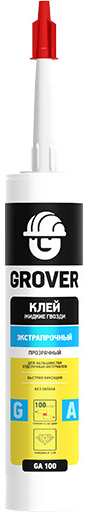 Клей монтажный Grover GA100 экстрапрочный прозрачный 300 мл