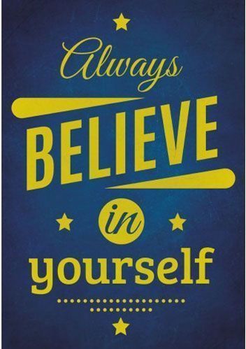 Постер Всегда верь в себя