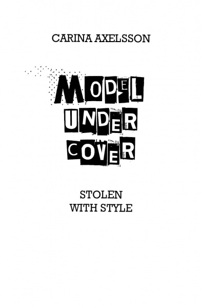Книга Карина Аксельссон «Модель під прикриттям. Стильне викрадення» 978-617-7579-81-5