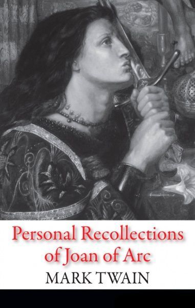 Книга Марк Твен «Personal Recollections of Joan of Arc» 978-966-948-198-6