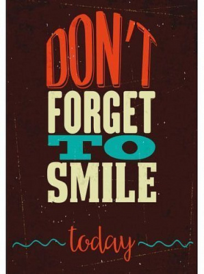 Постер «Не забувай посміхатись» 27х39 см Posterclub